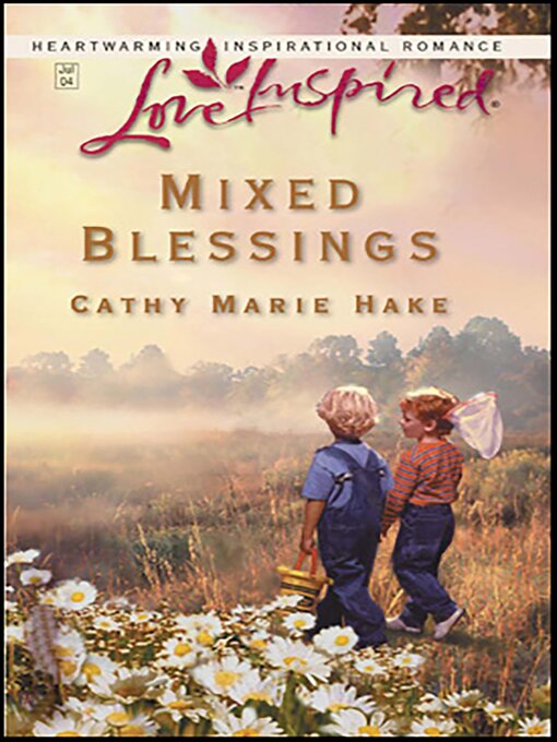 Title details for Mixed Blessings by Cathy Marie Hake - Available